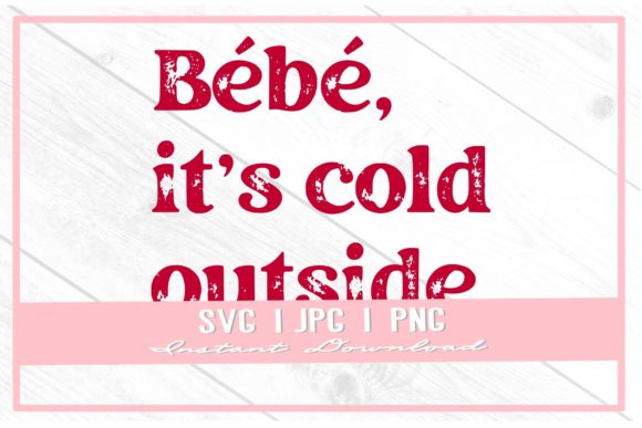 Bebe It's Cold Outside: Retro Christmas Illustrations